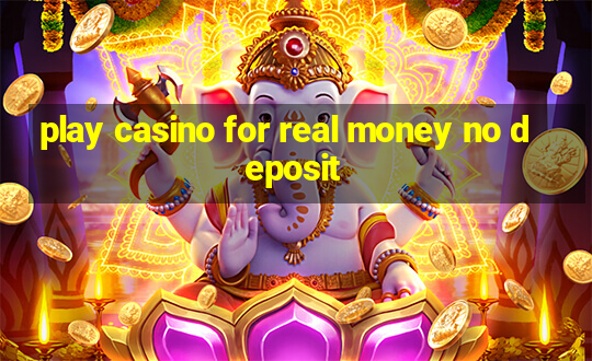 play casino for real money no deposit