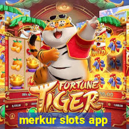 merkur slots app