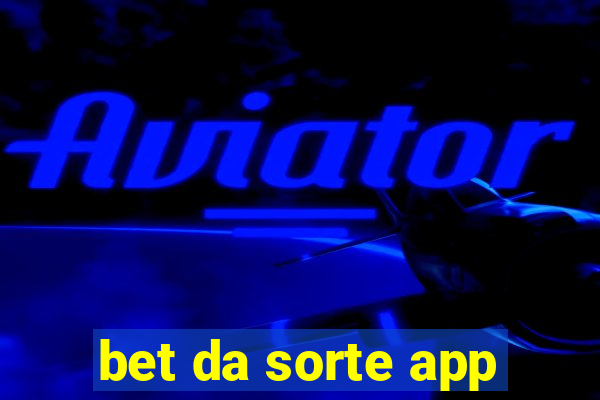 bet da sorte app