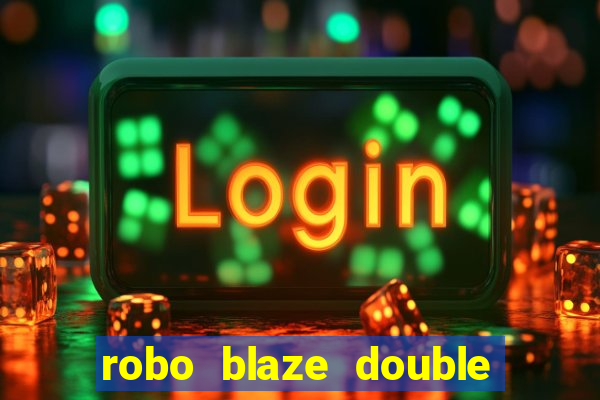 robo blaze double sinais grátis