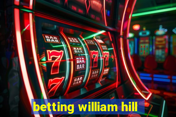 betting william hill