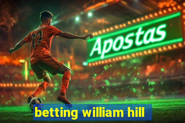 betting william hill