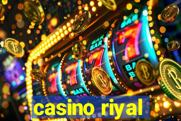 casino riyal