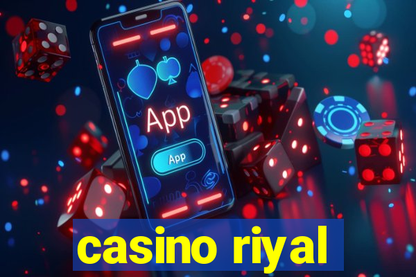 casino riyal