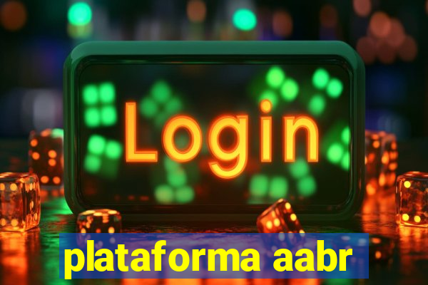 plataforma aabr