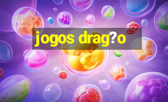 jogos drag?o