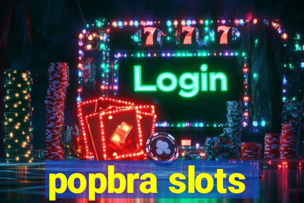 popbra slots