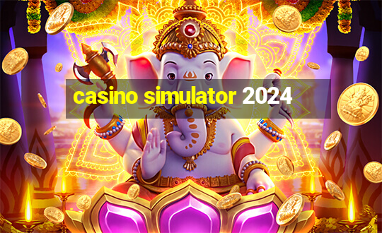 casino simulator 2024