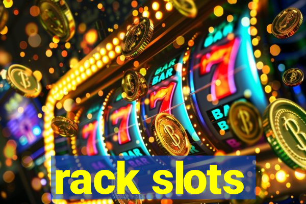 rack slots