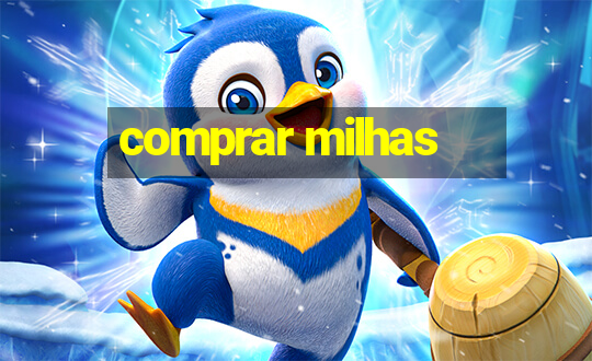 comprar milhas