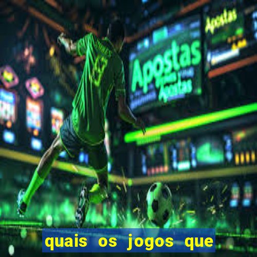 quais os jogos que da dinheiro