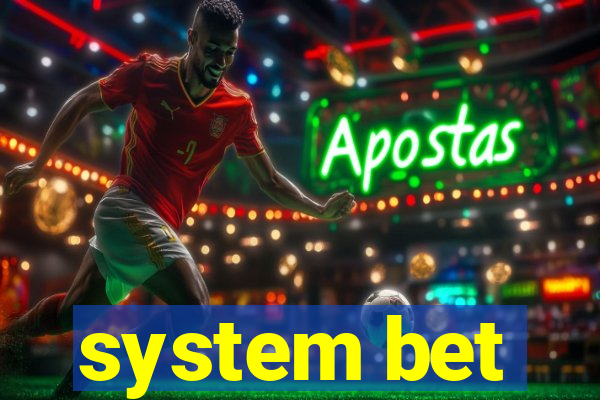 system bet