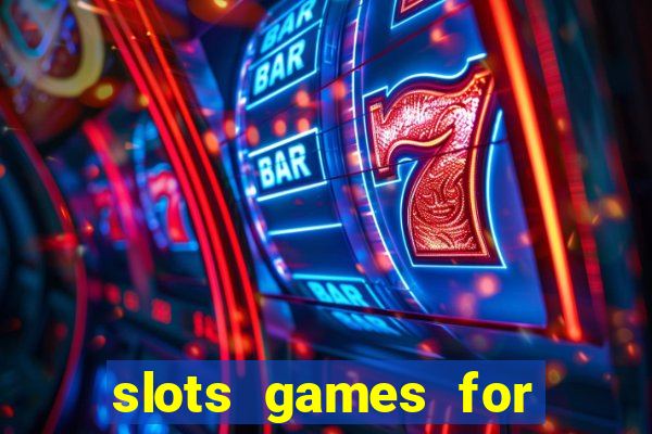 slots games for free fun