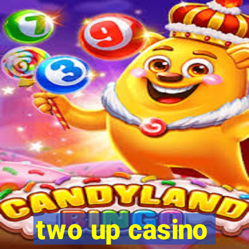 two up casino