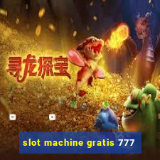 slot machine gratis 777