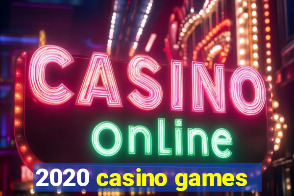 2020 casino games