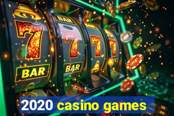 2020 casino games