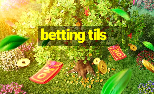 betting tils