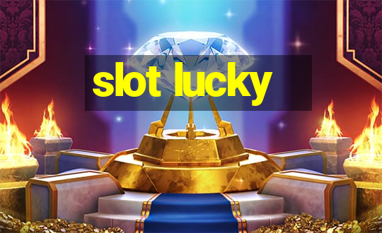 slot lucky