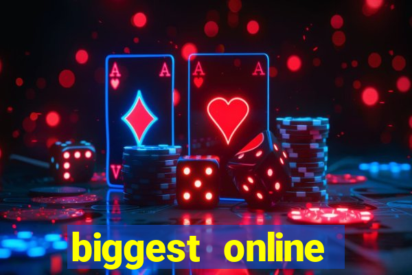 biggest online casinos in the world