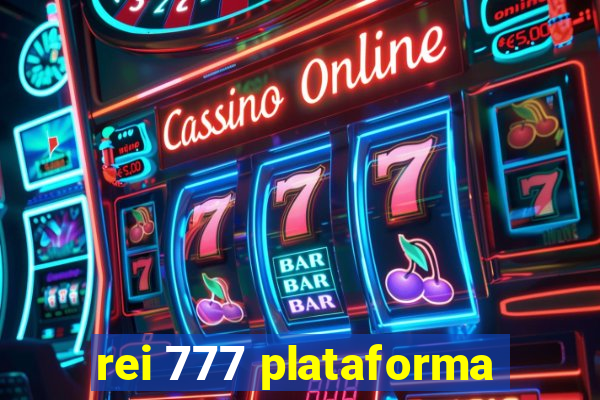 rei 777 plataforma