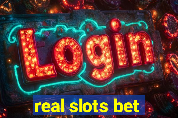 real slots bet