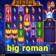 big roman