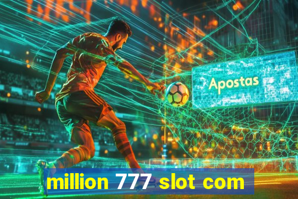 million 777 slot com