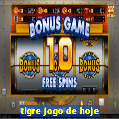 tigre jogo de hoje