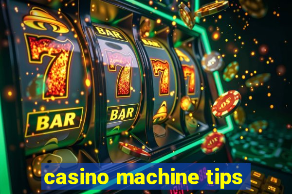 casino machine tips