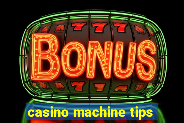 casino machine tips