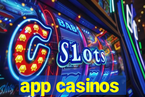 app casinos