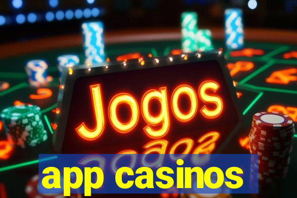 app casinos