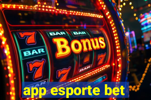 app esporte bet