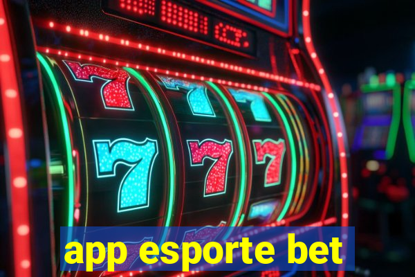 app esporte bet