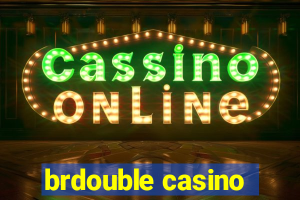 brdouble casino