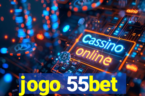 jogo 55bet