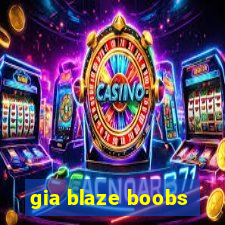 gia blaze boobs