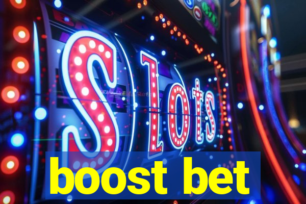 boost bet