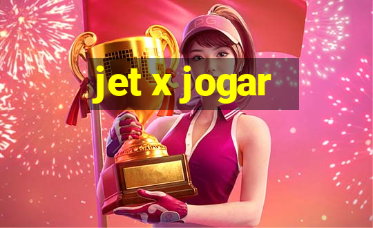 jet x jogar