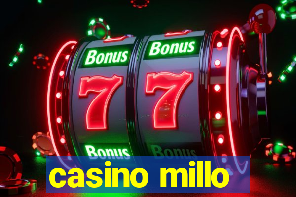 casino millo