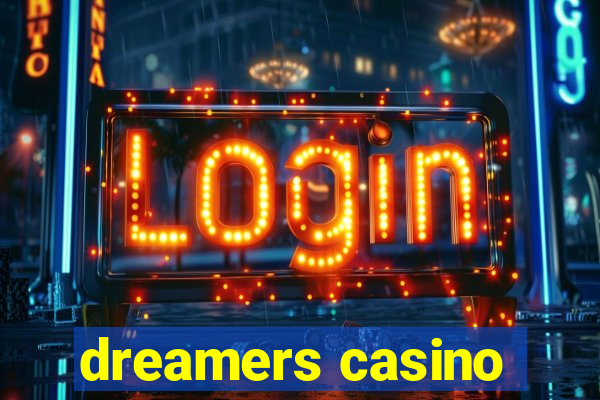 dreamers casino