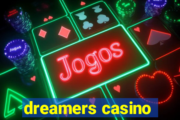 dreamers casino