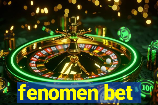 fenomen bet