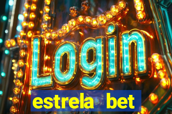 estrela bet deposito minimo