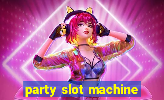 party slot machine