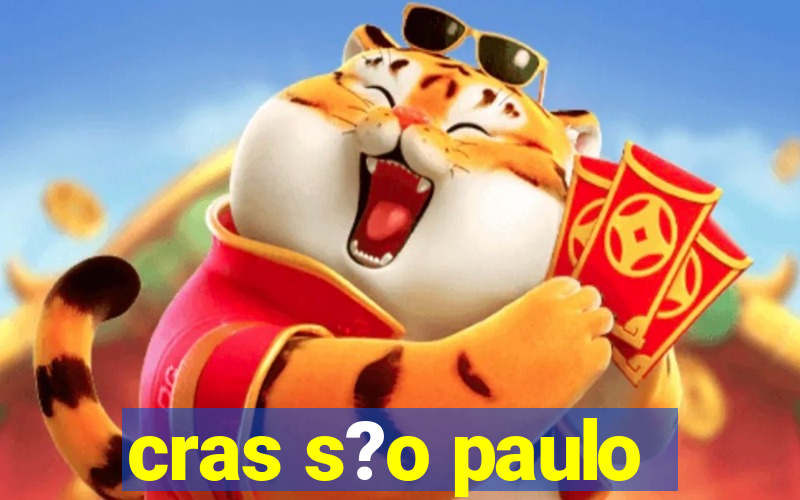 cras s?o paulo