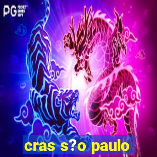 cras s?o paulo