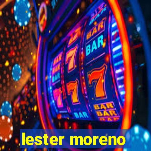 lester moreno