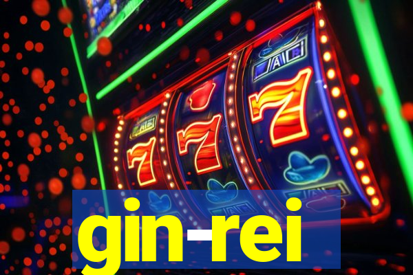 gin-rei